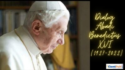 Dialog Abadi Benedictus XVI (1927-2022)